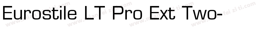 Eurostile LT Pro Ext Two字体转换